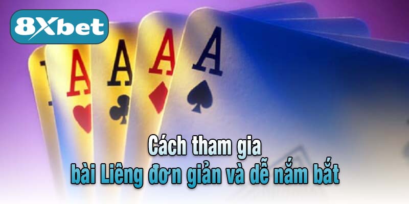 Cách tham gia bài Liêng đơn giản và dễ nắm bắt