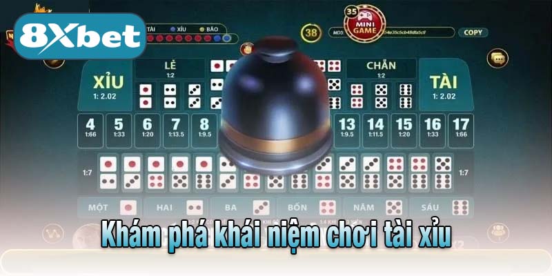 Khám phá khái niệm chơi tài xỉu