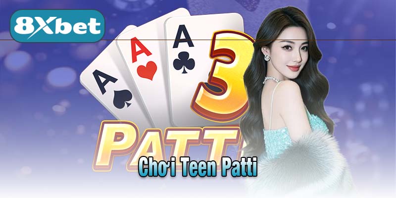 Chơi Teen Patti
