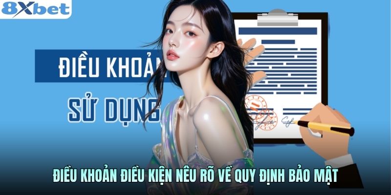 Điều khoản điều kiện nêu rõ về quy định bảo mật