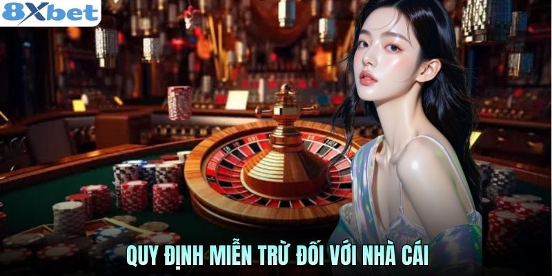 Quy định miễn trừ đối với nhà cái